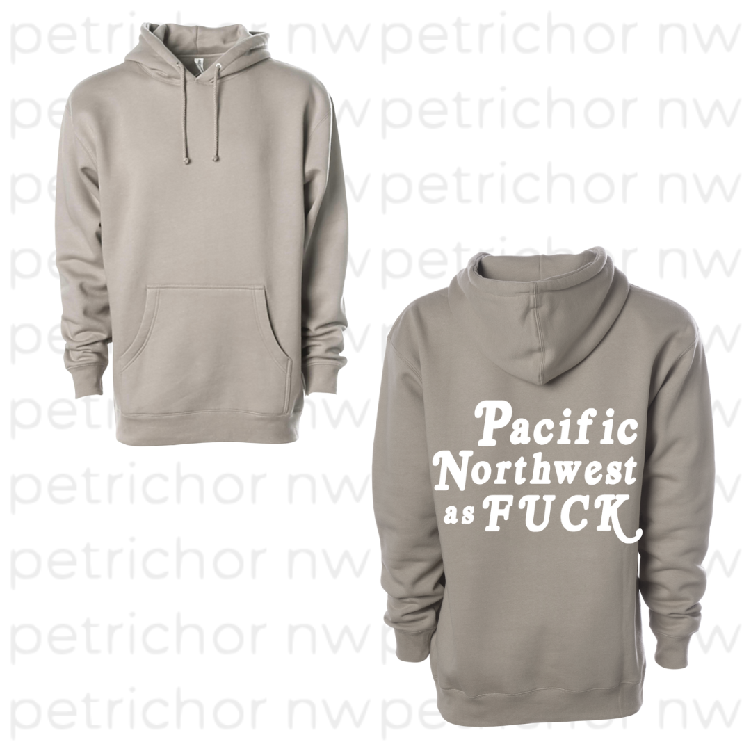 Pacific Northwest as Fuck Hoodie WHITE Graphic - Core Collection