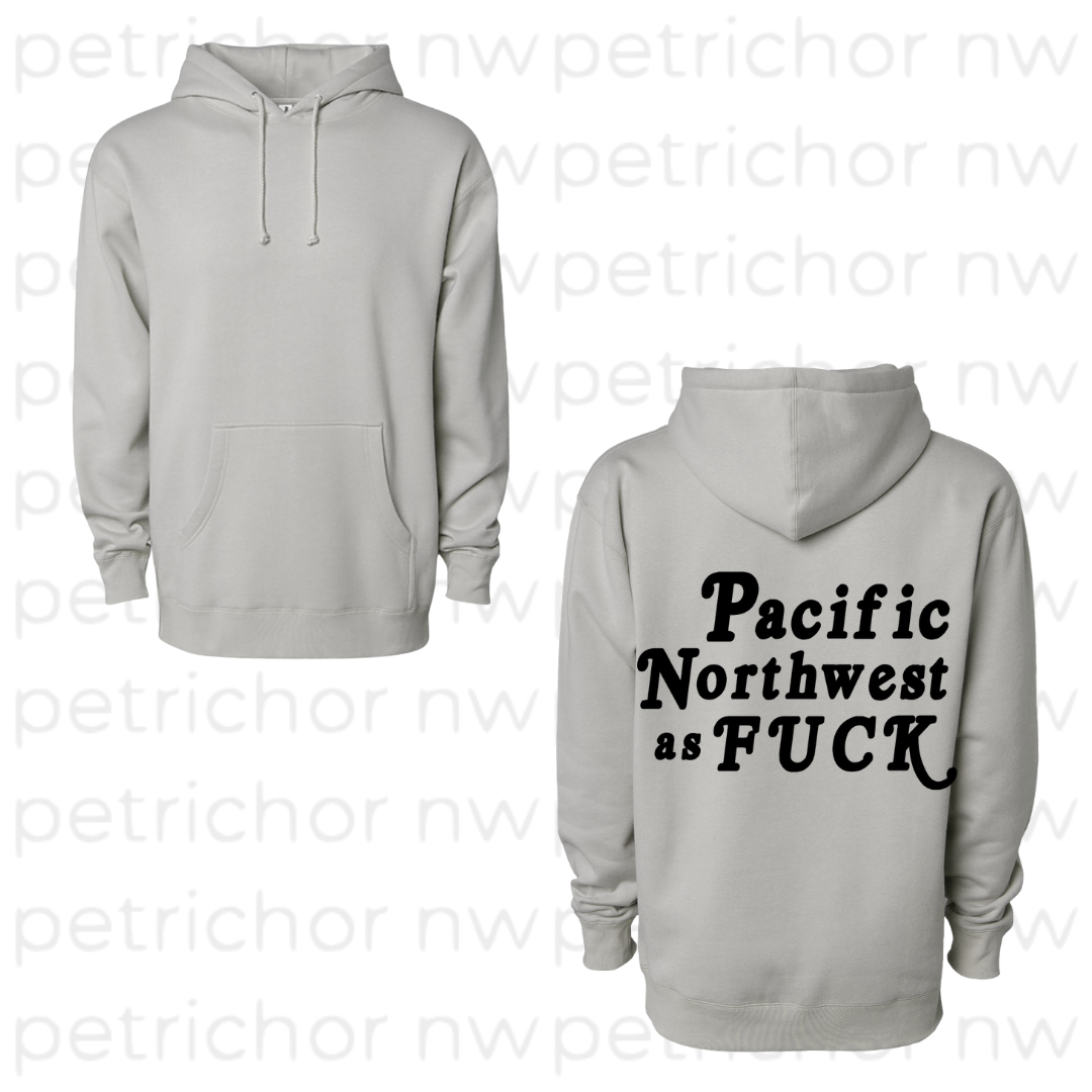 Pacific Northwest as Fuck Hoodie BLACK Graphic - Core Collection